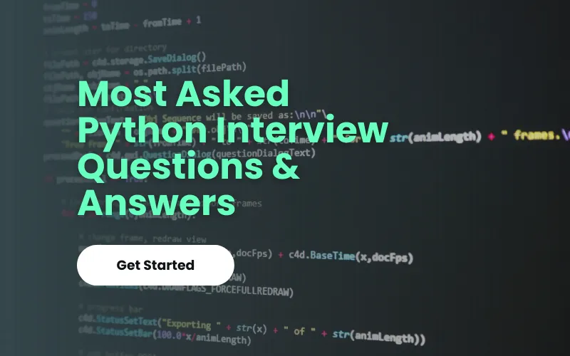 Most Asked Python Interview Questions & Answers